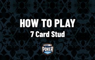 How to play 7 Card Stud