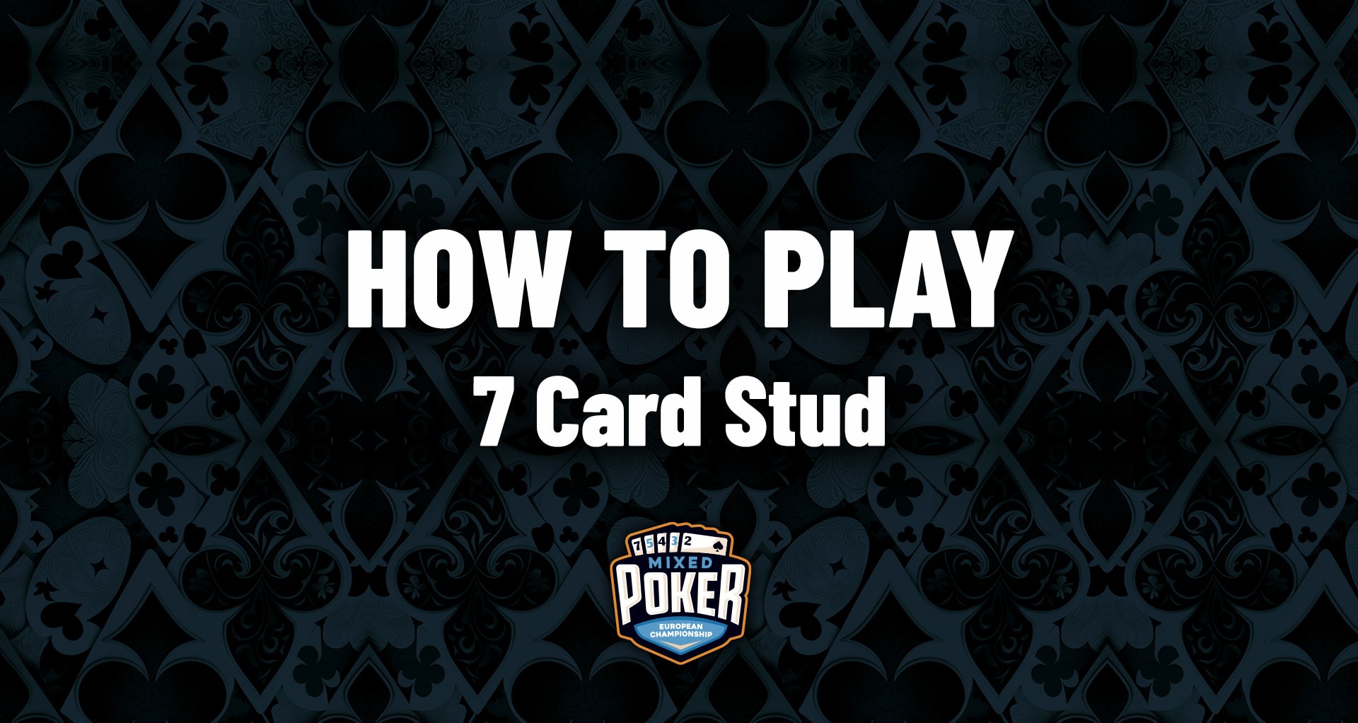 How to play 7 Card Stud