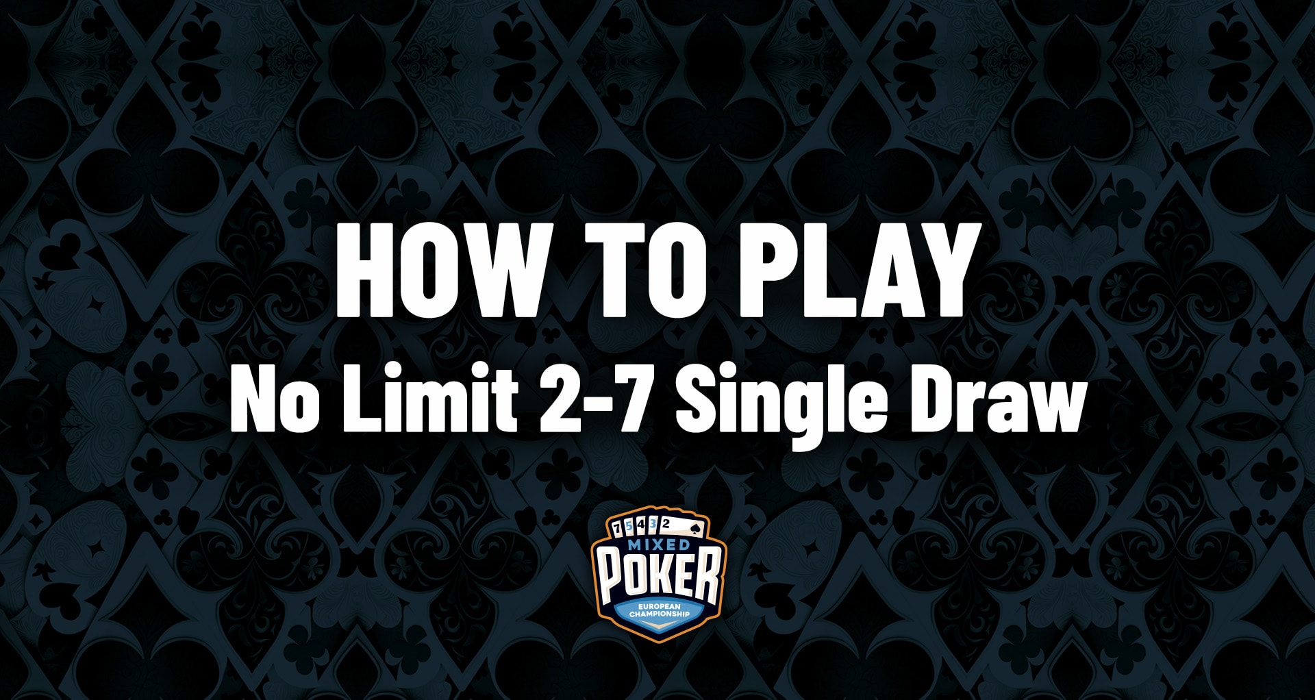 How to play No Limit 2-7 Single Draw