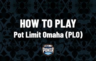 How to play Pot Limit Omaha (PLO)