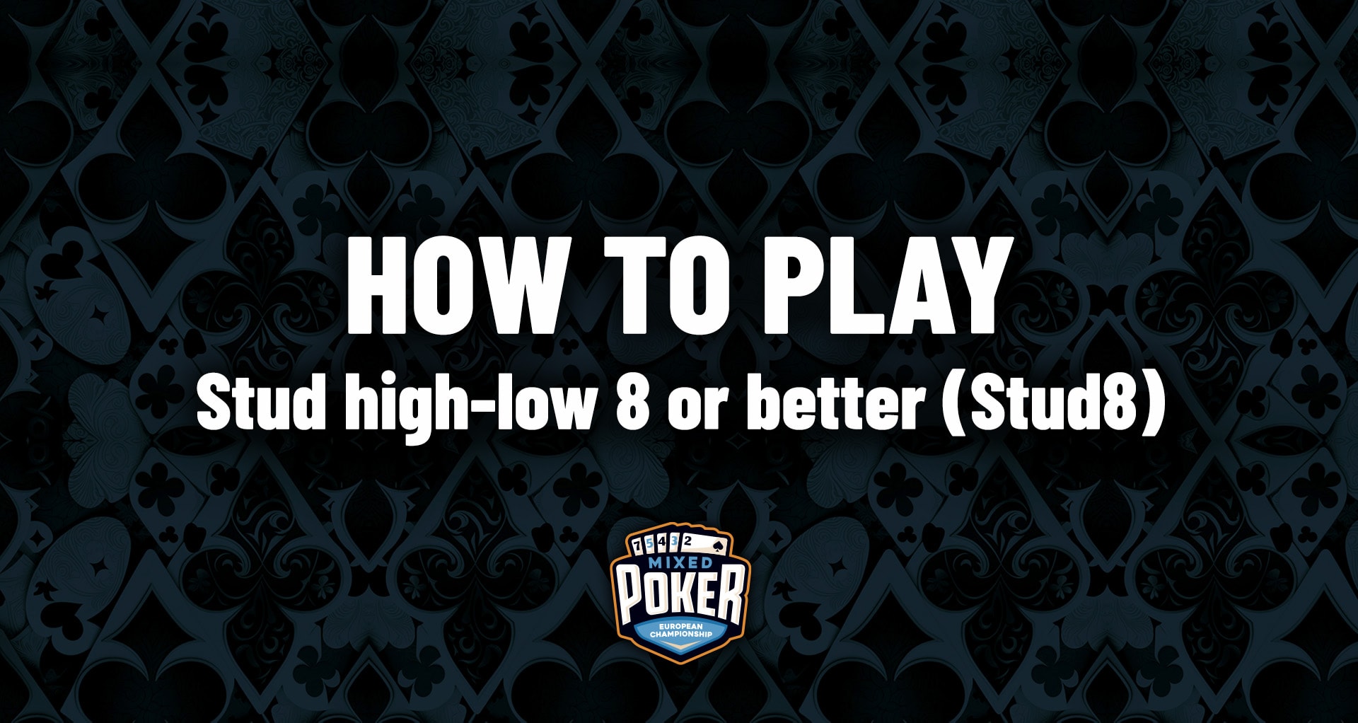 How to play Stud high-low 8 or better (Stud8)