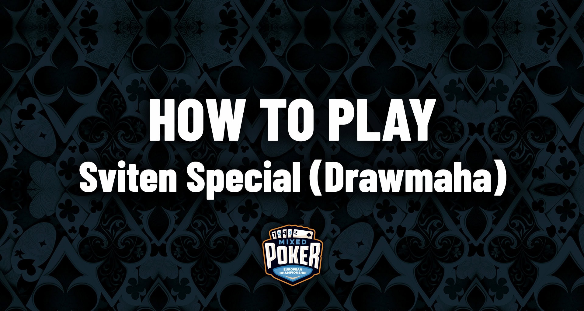 How to play Sviten Special (Drawmaha)
